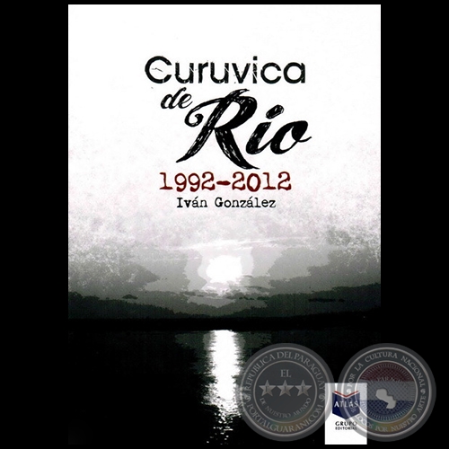 CURUVICA DE RÍO - Autor: IVÁN GONZÁLEZ - Año 2012